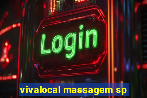 vivalocal massagem sp